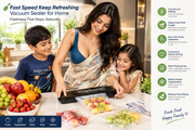 Fast Speed Keep Refreshing Vacuum Sealer for Home